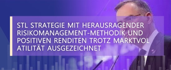 STLSTE STL Strategie erhält Auszeichnung als „Bester Anbieter von Handelsstrategien des Jahres“ und verzeichnet Rekordhoch bei verwaltetem Vermögen (www.stifeld.com)